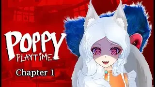 Cutesy Silver Squirrel's First Poppy Playtime Gameplay! - Chapter 1
