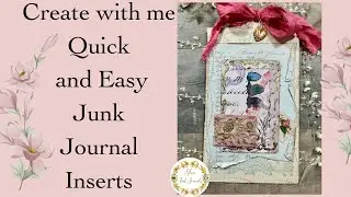 Create with me - Quick and Easy Junk Journal Inserts with Hidden Pockets!