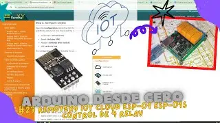 ⚡ Curso de Arduino Cap_23 IoT Cloud con ESP-01 y  ESP-01s ESP8266 y App con RemoteXY