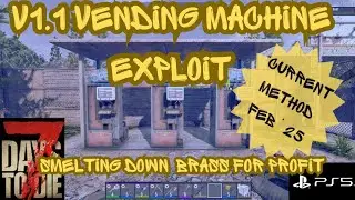 7 Days To Die 1.1 Console - Vending Machine Exploit *New Brass Method*