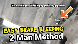 Paano Mag Bleed ng Preno - 2 MAN METHOD | Mas easy itong gawin kapag magbleed kayo ng Preno!!!