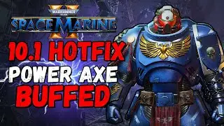 NEW MK VII Helmet CONFIRMED and Power Axe BUFFED in Space Marine 2 Patch 10.1 HOTFIX