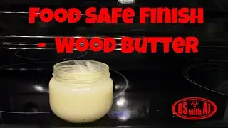Food Safe Finish  -  (Wood Butter)
