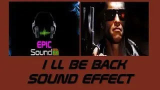 I ll be back sound effect - EPICsoundFX