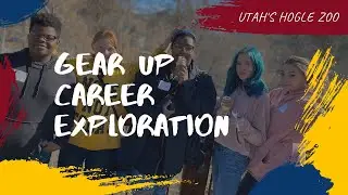 Utah's Hogle Zoo - GEAR UP Career Exploration (March 2020)