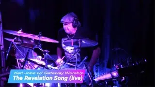 The Revelation Song (live) by Kari Jobe Feat. Gateway Worship - Drum Cover
