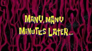 Many, Many Minutes Later... | SpongeBob Time Card 