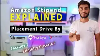 Amazon Stipend Explained In Detail | Placement Drive By Infosys, Foreye, Routemobile | Campus Drive