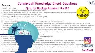 #Commvault - Knowledge Check Questions (Video - 6)