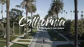 California Los Angeles to Santa Barbara | CINEMATIC Video