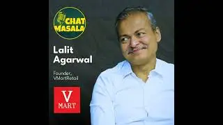 How VMart became a pan-India retail giant | Chat Masala with Lalit Agarwal, Founder of @VMartRetail
