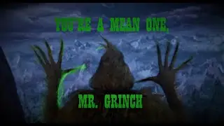 How the Grinch Stole Christmas | "You're a Mean One, Mr. Grinch"