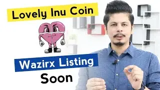 Lovely Inu Coin Wazirx Listing Soon | Lovely Inu Coin News Today | Lovely Inu Coin Price Prediction