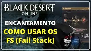 COMO USAR FAIL STACK (FS) - PRI / DUO / TRI / TET COMO USAR NO BLACK DESERT ONLINE
