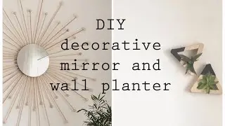 DIY decorative mirror and wall planter