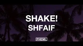 shfaif - shake!