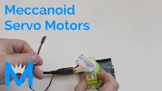 Meccanoid Servo Motors - MECControl and Arduino Tutorial