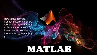 how to use format commands in Matlab | MATLAB