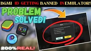 BGMI ID Getting Banned in Emulator!! || Problem Solved || LIVE PROOF✅