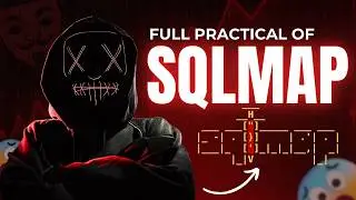 SQLmap || Full Detailed Video With Practical🔥