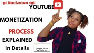 How to get Monetized on YouTube over Night/Full YouTube Monetization process Explained.
