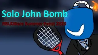 John Bomb Solo (RBLXWare) | ROBLOX