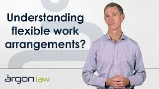 Flexible Work Arrangements - Argon Law