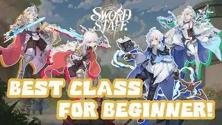 『Sword x Staff』What is the MOST OP class at the beginning? What about the META choice for newbies?
