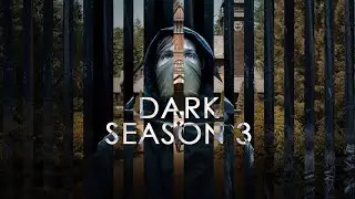 Тьма 3 сезон / Dark 3 season Opening Titles