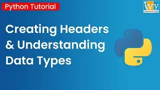 Data Types In Python | Free Python Tutorial | Ivy Pro School