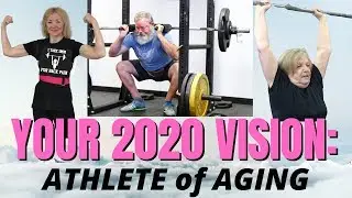 Have a 2020 Vision: Be an Athlete of Aging!