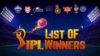 पूरी आईपीएल विजेताओं की सूची - 2008 से 2021 तक Complete IPL Winners List - From 2008 to 2021
