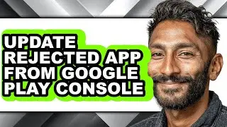 How to Update Rejected App from Google Play Console (easy Method)