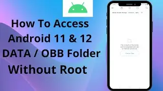 How To Access Android Folder/OBB Folder On Android 11 & 12