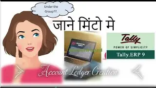 How To Create Accounting Ledger in Tally and know Group nature_कैसे बनाये ग्रुप का नेचर कैसे जाने