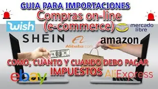 Guia Importacion Compras on Line E-commerce  📦  🌎  🛒  🛍 💻 🌍