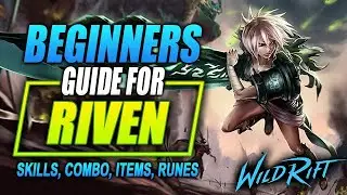 Riven Wild Rift Guide | Tutorial for Skill Combo, Builds and Gameplay