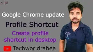 Google chrome shortcut | Google Chrome Update | Best profile Shortcut of google chrome 