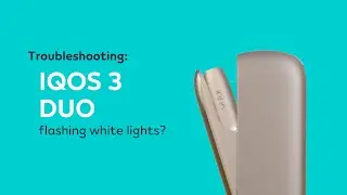 Troubleshooting: Flashing White Lights IQOS 3 DUO | IQOS UK