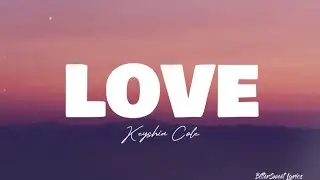 Love — Keyshia Cole (Lyrics) BitterSweet Lyrics