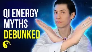 Qi Energy Myths Debunked