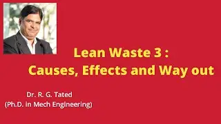 Lean Waste 3 : Waiting  Causes, Effects and Wayout