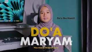 DOA MARYAM - MAZRO ( Do'a Untuk Ibu Hamil ) || Persalinan Mudah Dan Lancar