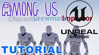 Crewmate and Impostor [Spawn the player] UE4 Tutorial 【AmongUs】
