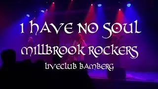 Millbrook Rockers - I have no Soul - Liveclub Bamberg 30/01/23