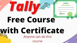Tally ERP 9 Free course with Certificate| Tally free certificate course|