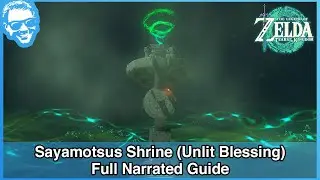 Sayamotsus Shrine (Unlit Blessing) - Full Narrated Guide - Tears of the Kingdom