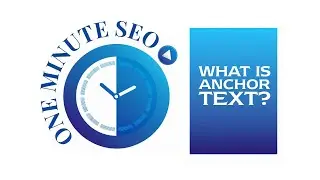 One Minute SEO: What is Anchor Text?