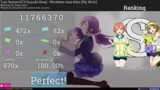 Tojo Nozomi(CV.Kusuda Aina) - Moshimo kara Kitto +HDDT %100