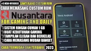 NUSANTARA PROJECTS FOR GAMING AND DAILY ! CARA MEMASANG CUSTOM ROM NUSANTARA DI SEMUA DEVICE ANDROID